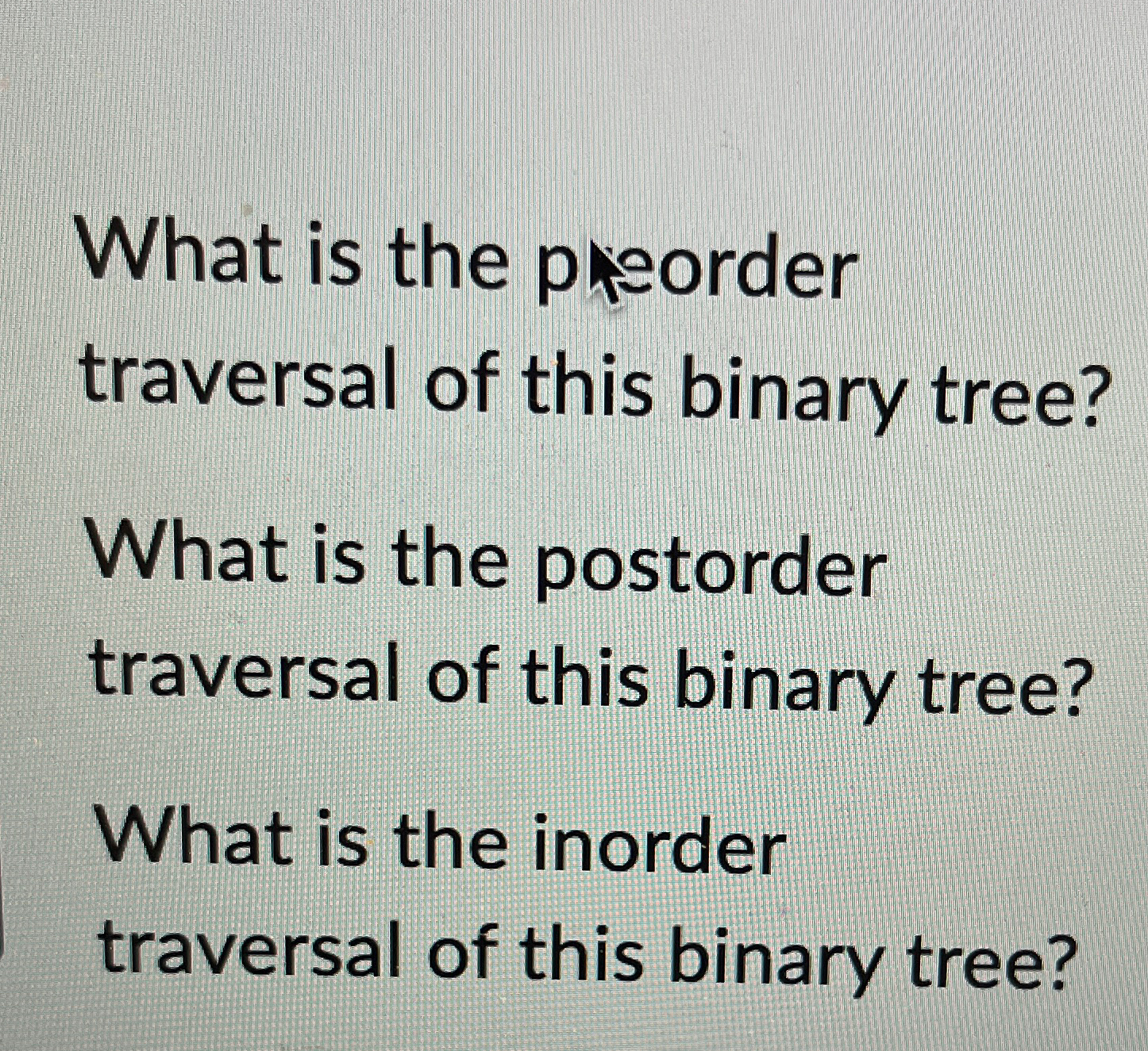What is the pleorder traversal of this binary