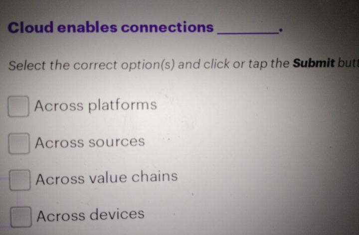 Cloud enables connections Select the correct