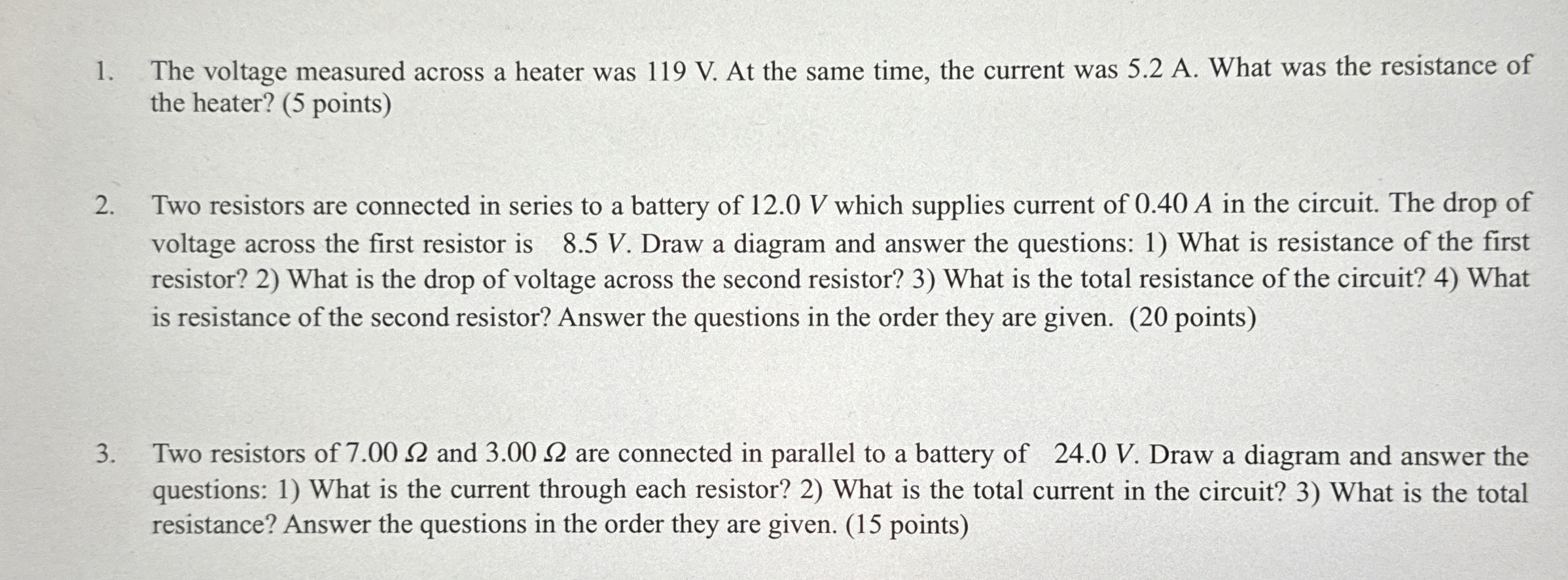 1 . The voltage measured across a heater was 1 1