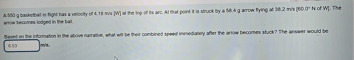 A 5 5 0 g basketball in flight has a velocity of