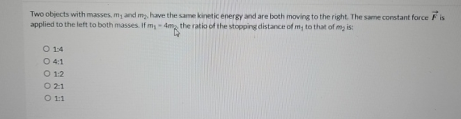 Two objects with masses, m 1 and m 2 , have the