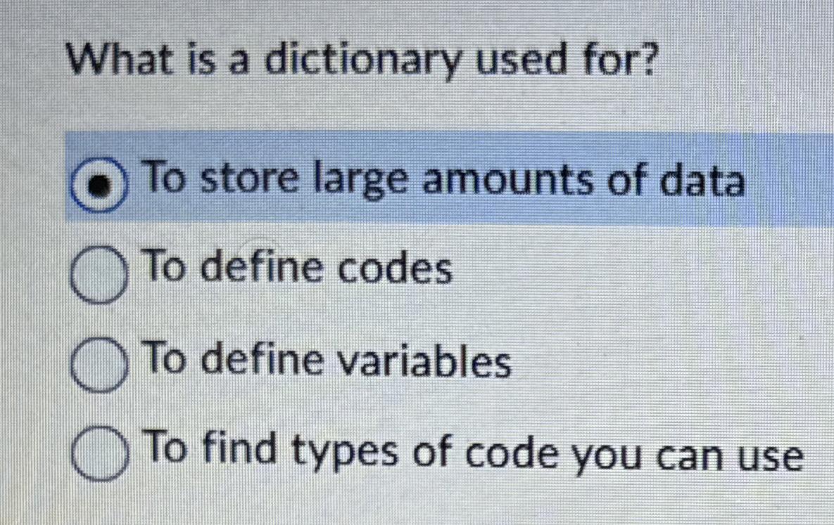 What is a dictionary used for? To store large