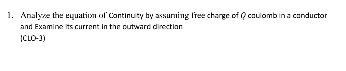 Analyze the equation of Continuity by assuming
