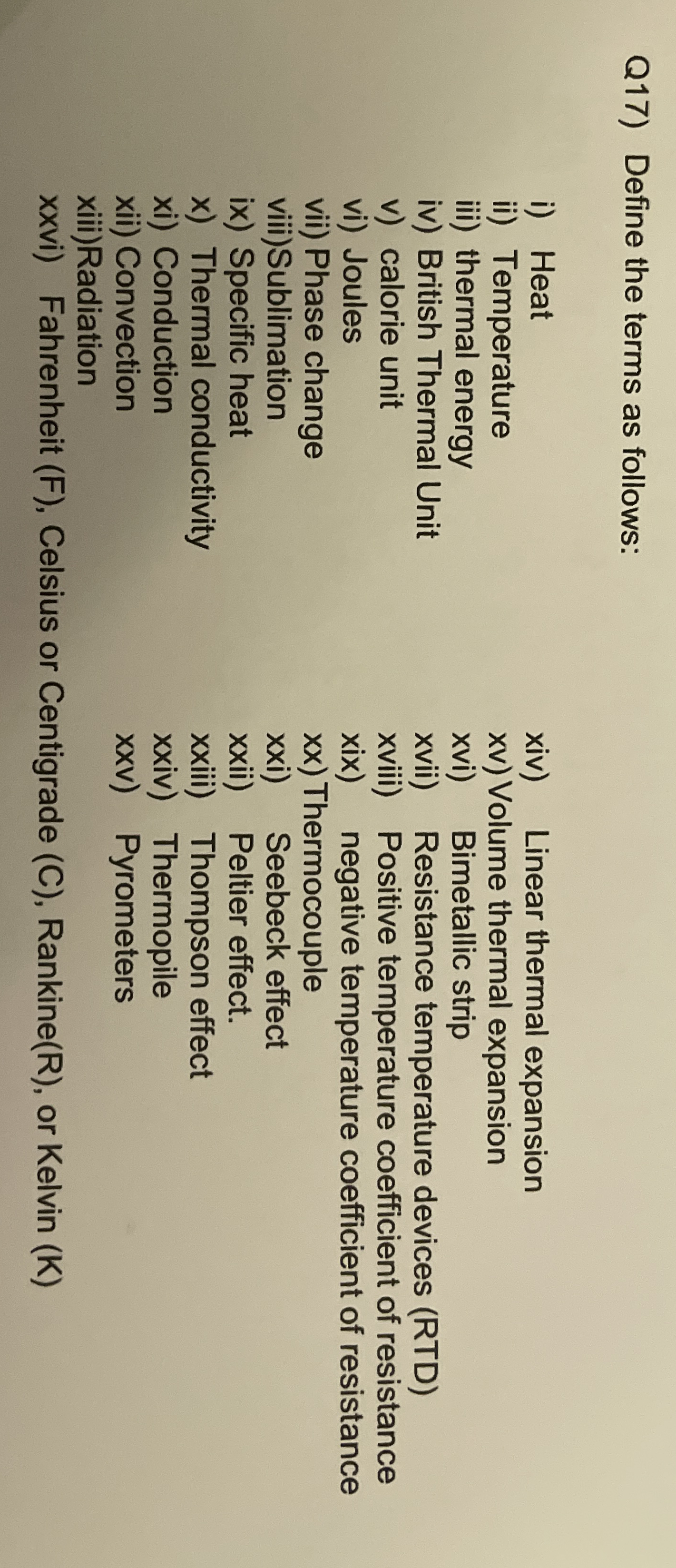 Q 1 7 ) Define the terms as follows: i ) Heat ii