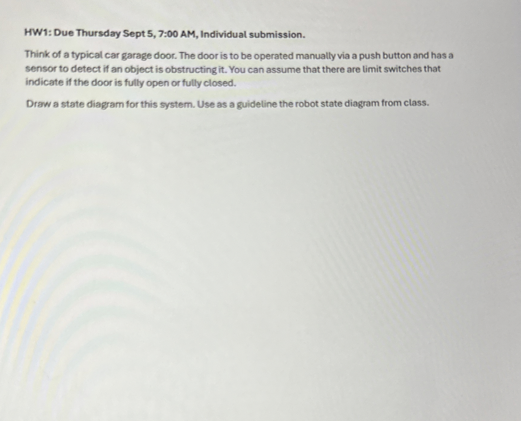 HW 1 : Due Thursday Sept 5 , 7 : 0 0 AM ,