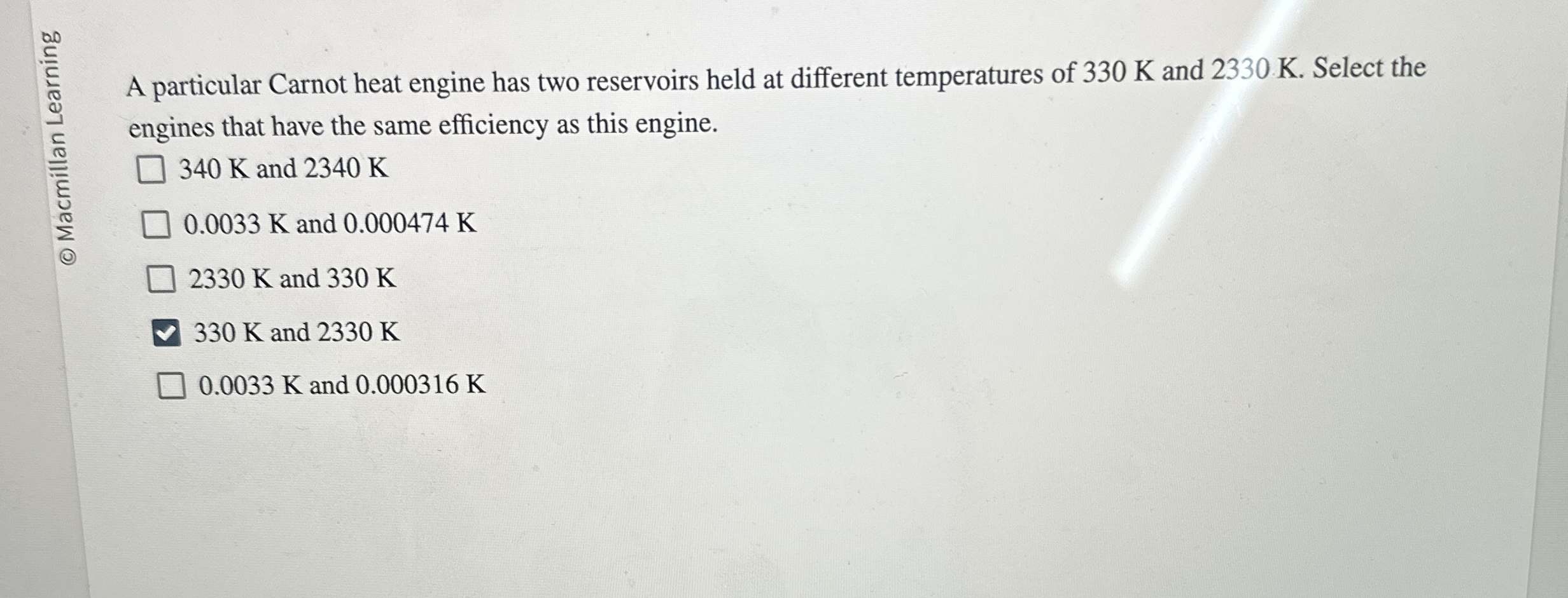 A particular Carnot heat engine has two