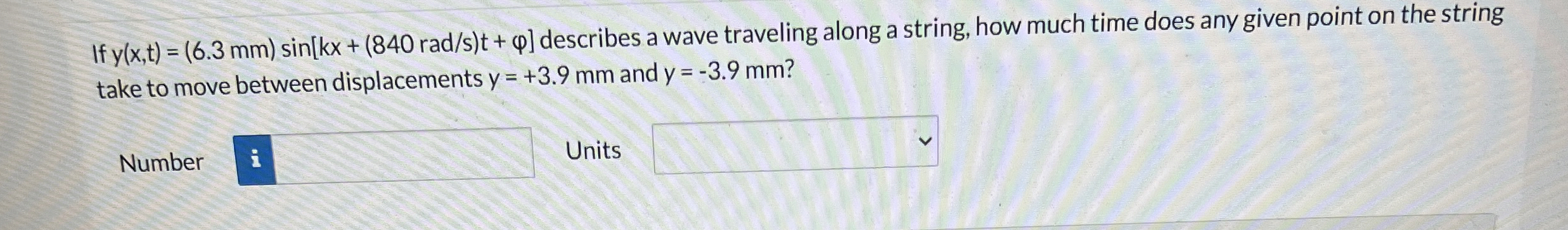If y ( x , t ) = ( 6 . 3 m m ) s i n [ k x + ( 8