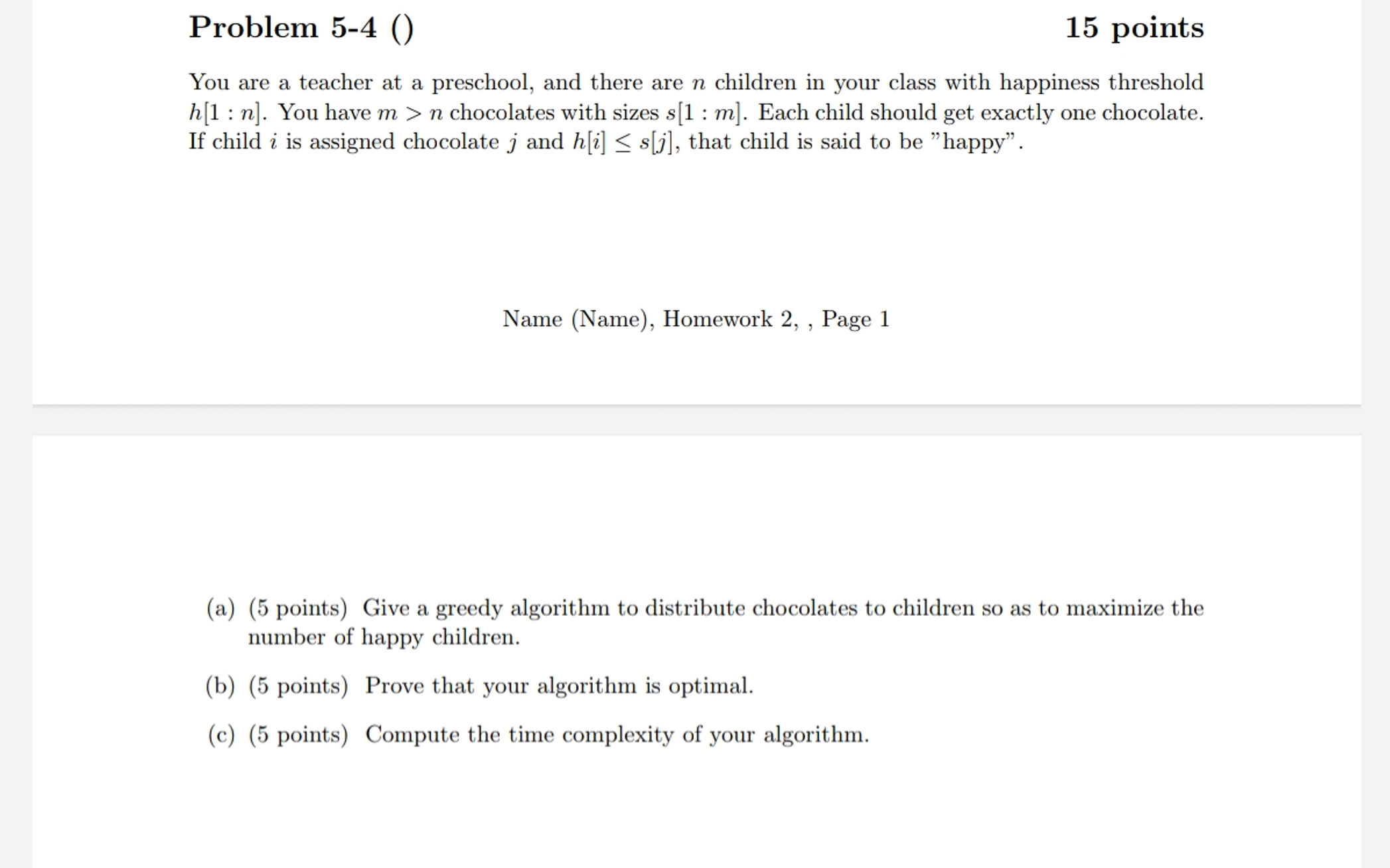 Problem 5 - 4 ( ) 1 5 points You are a teacher at