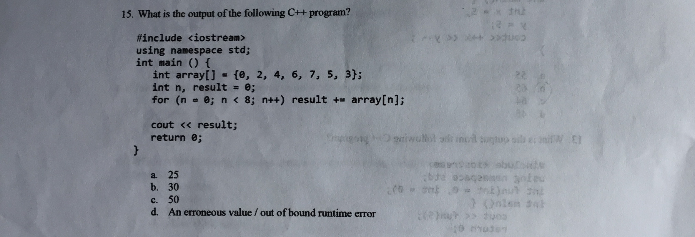 What is the output of the following C + +