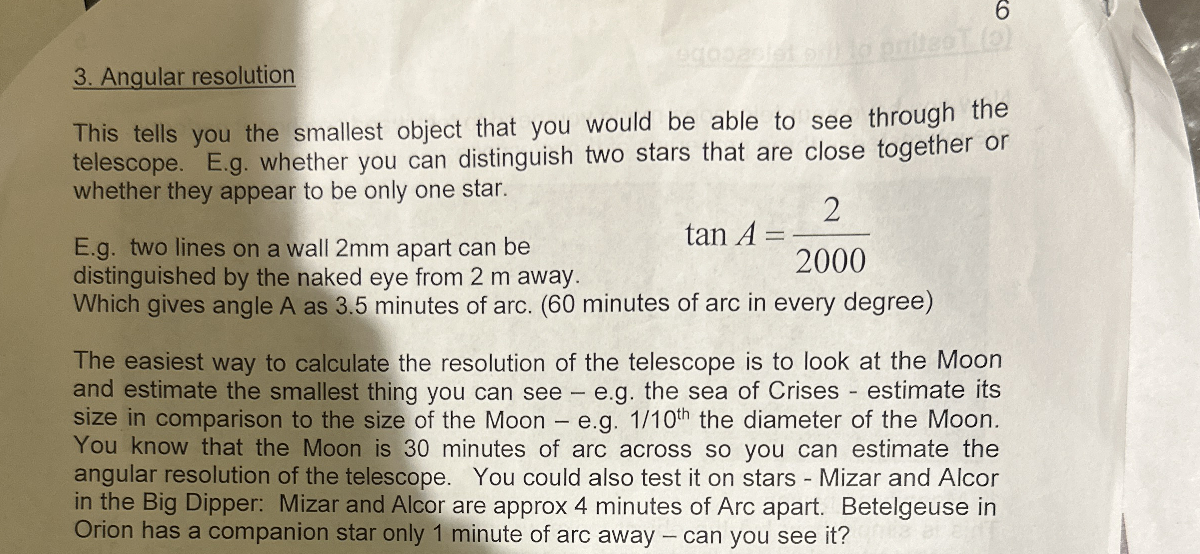 Angular resolution This tells you the smallest