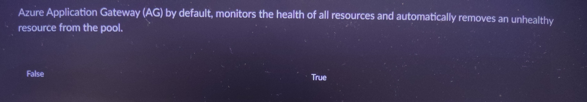 Azure Application Gateway ( AG ) by default,
