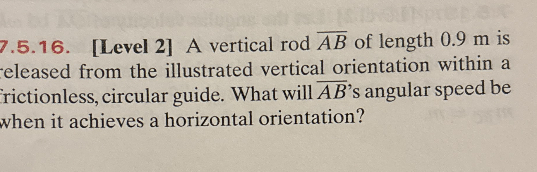 7 . 5 . 1 6 . [ Level 2 ] A vertical r o d b a r