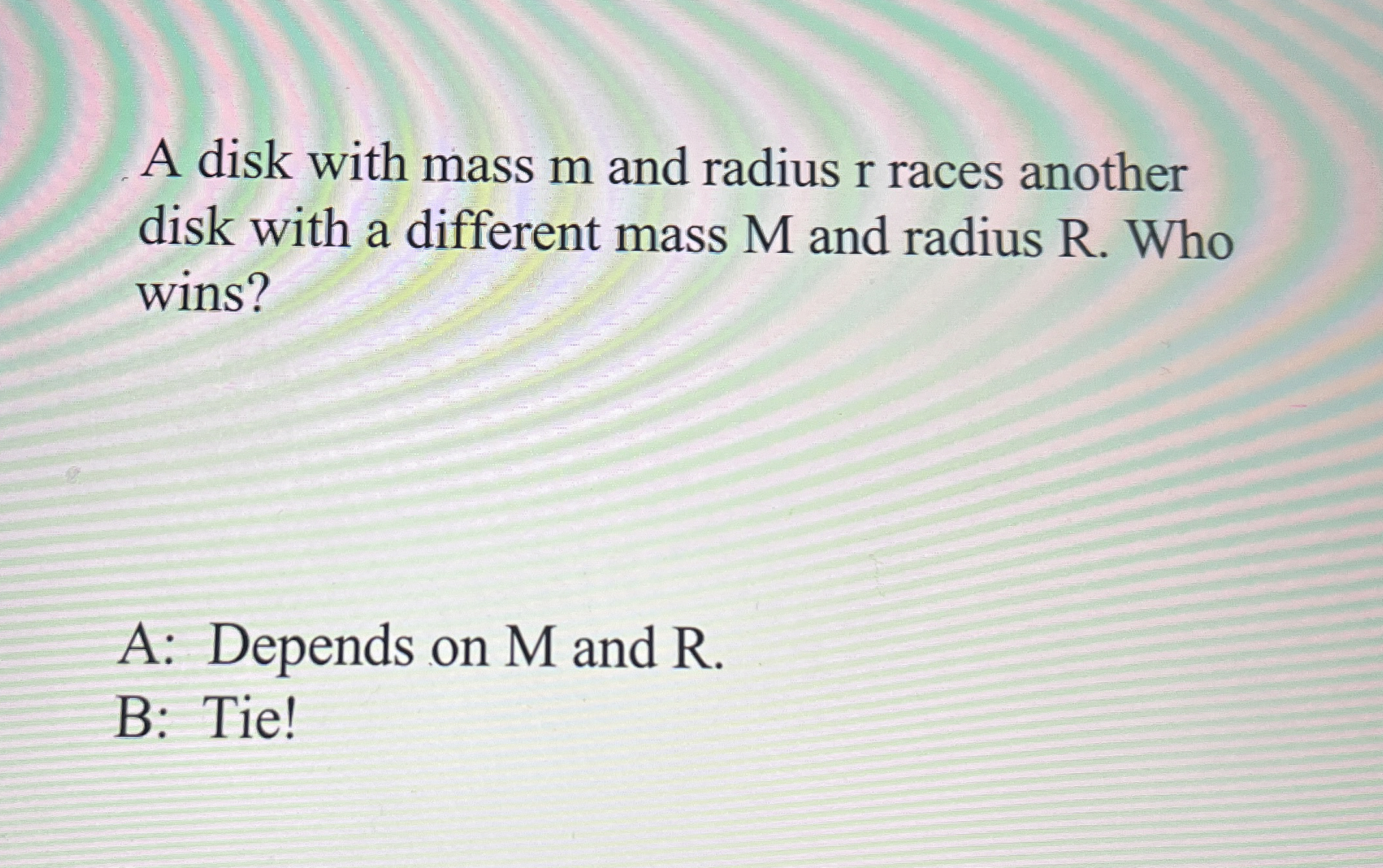 A disk with mass m and radius r races another