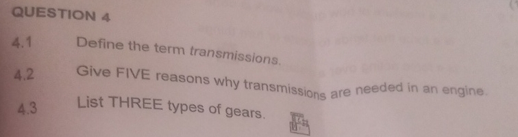 QUESTION 4 4 . 1 Define the term transmissions. 4