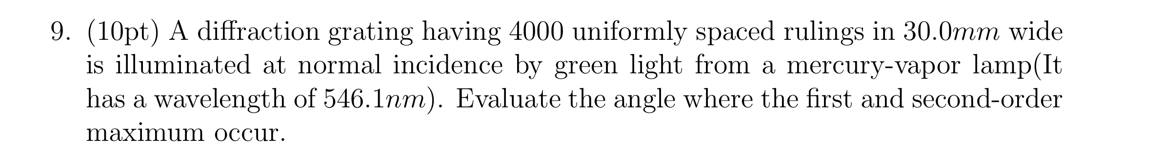 ( 1 0 pt ) A diffraction grating having 4 0 0 0