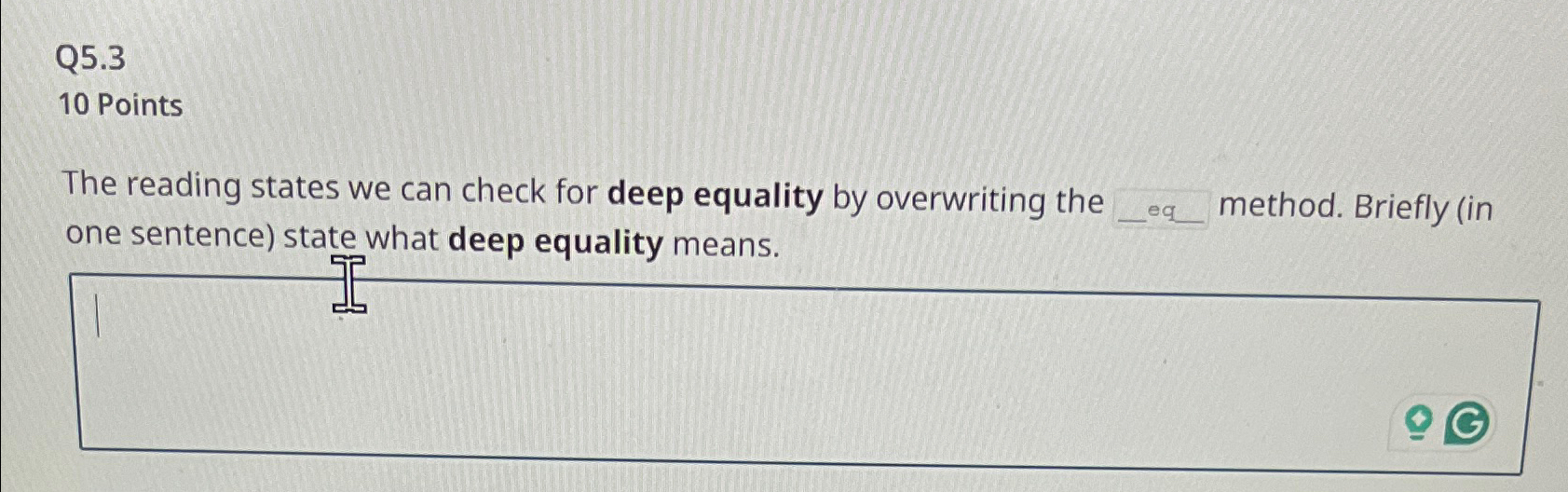 Q 5 . 3 1 0 Points The reading states we can