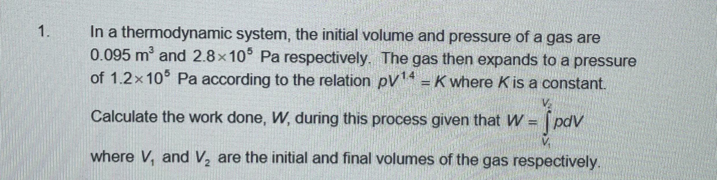 In a thermodynamic system, the initial volume and