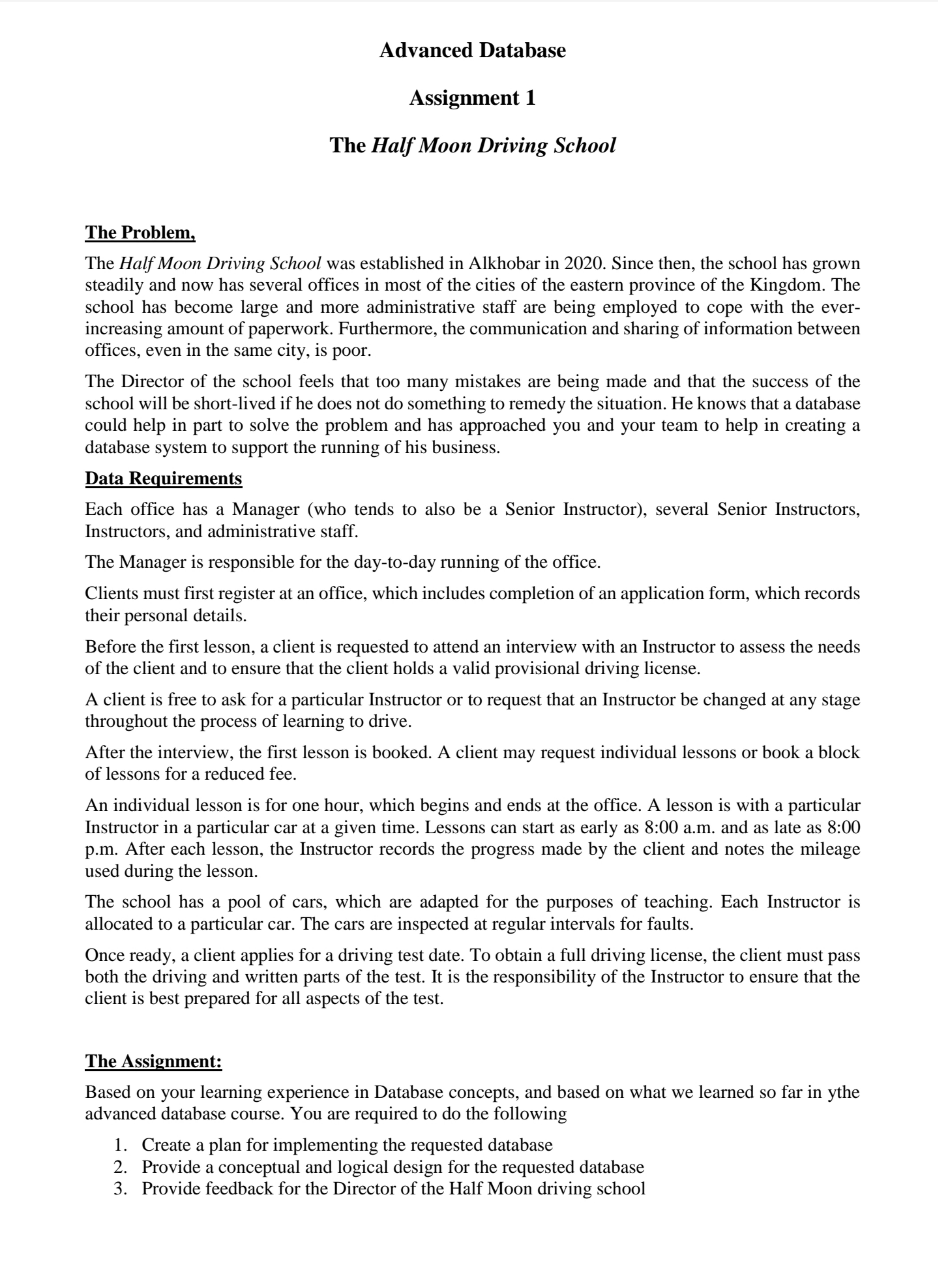 The Problem, The Half Moon Driving School was