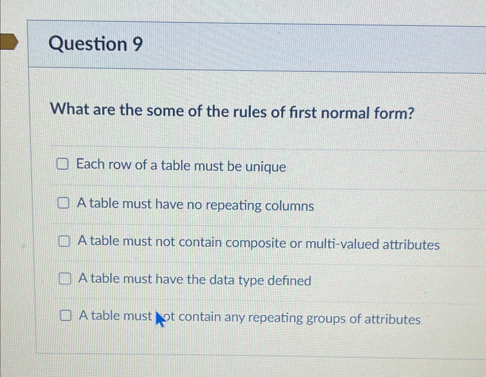 Question 9 What are the some of the rules of