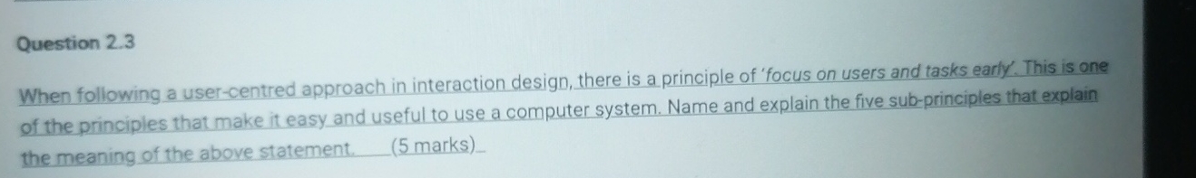 Question 2 . 3 When following a user - centred