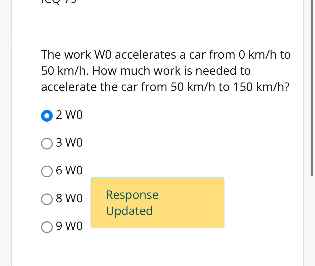 The work W 0 accelerates a car from 0 k m h to 5