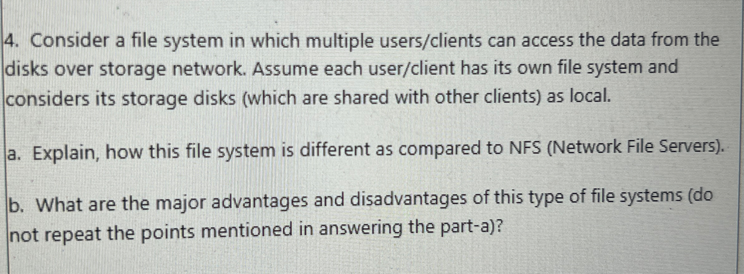 Consider a file system in which multiple users /