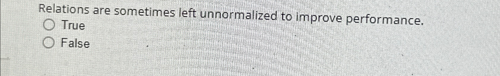 Relations are sometimes left unnormalized to