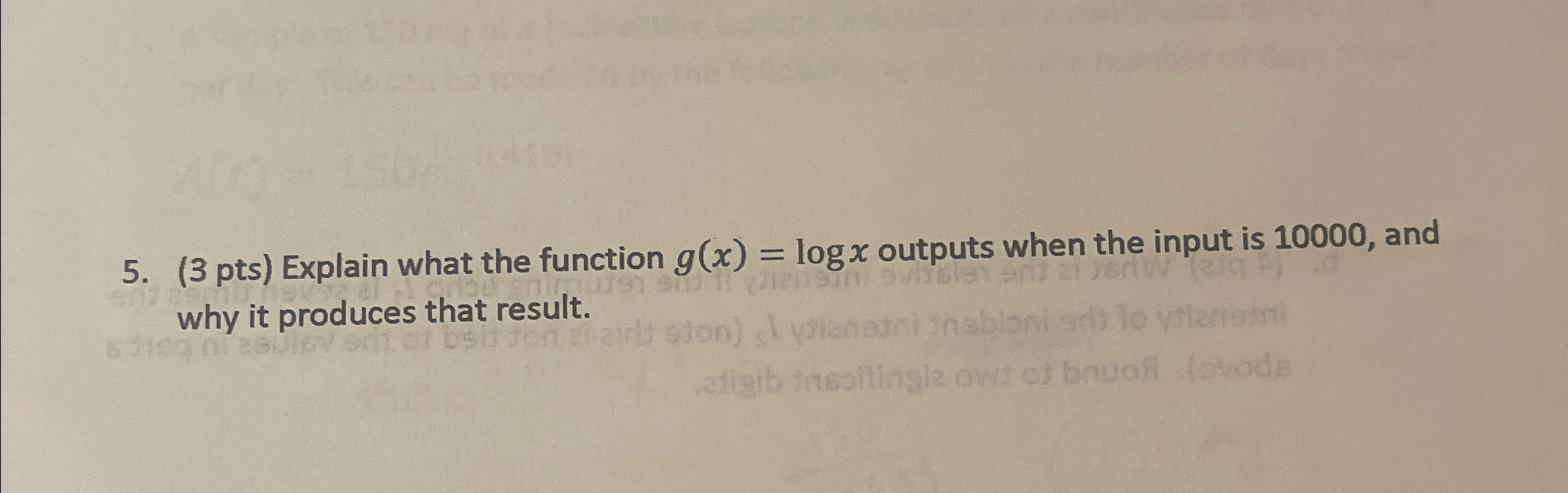 ( 3 pts ) Explain what the function g ( x ) = l o