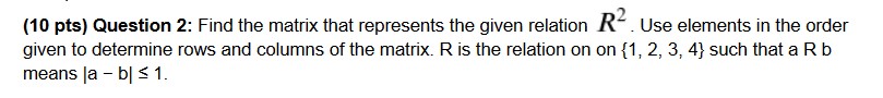 Find the matrix that represents the given