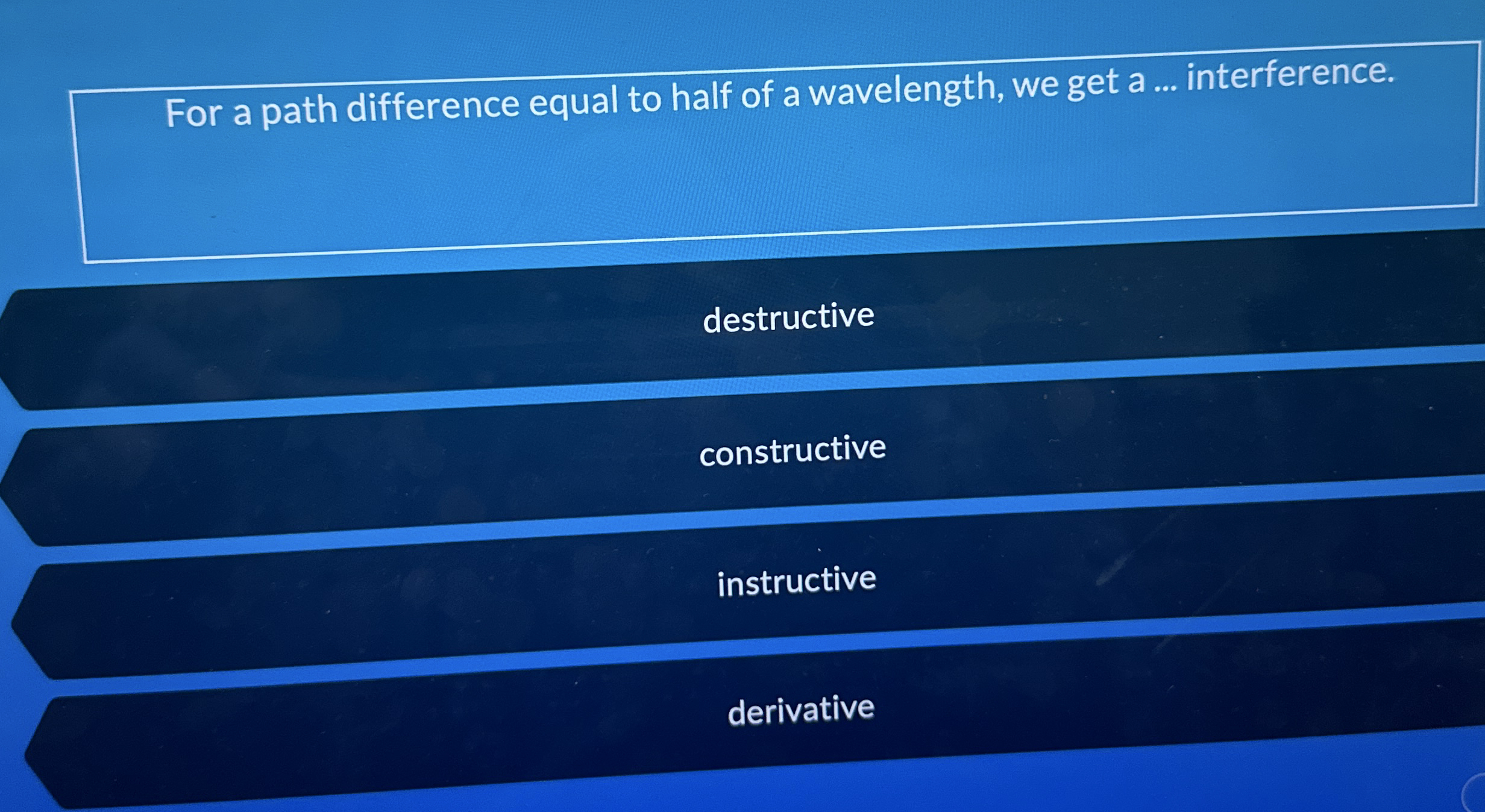 For a path difference equal to half of a