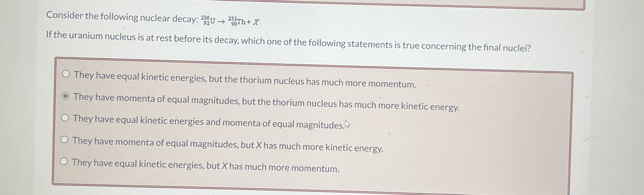 Consider the following nuclear decay: ? 9 2 2 3 6