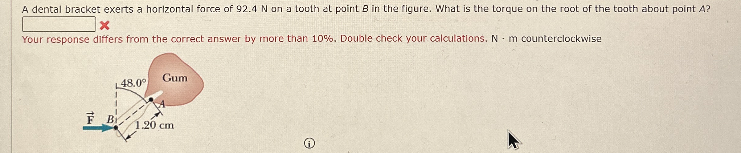 A dental bracket exerts a horizontal force of 9 2