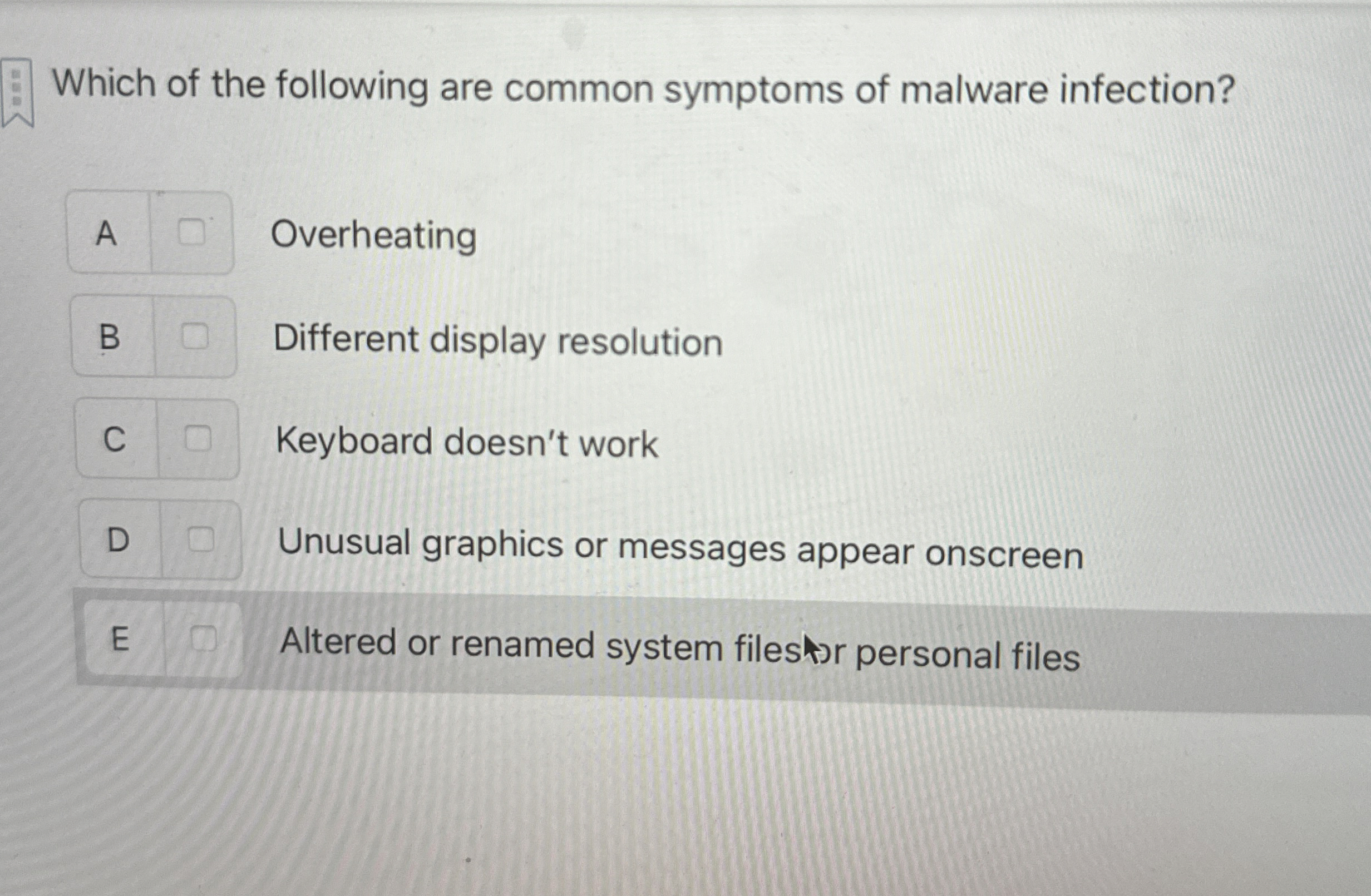 Which of the following are common symptoms of