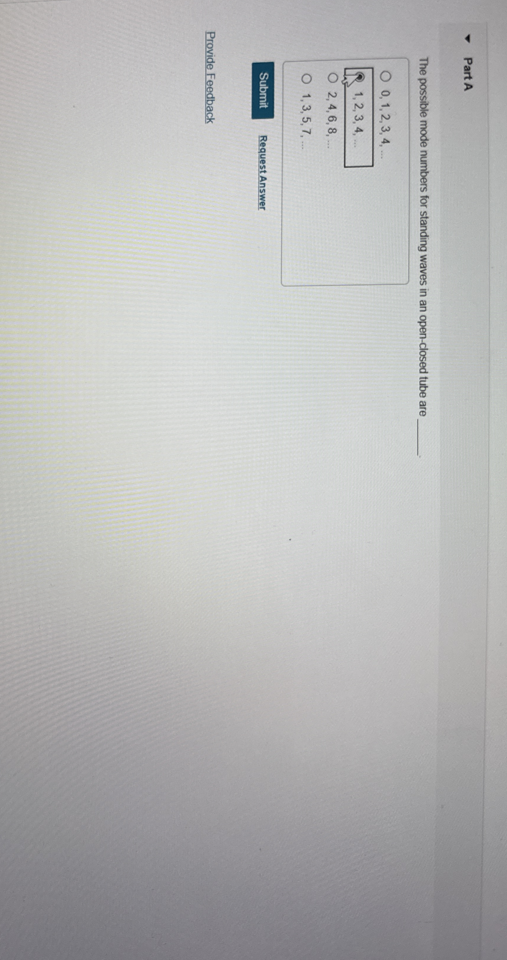 Part A The possible mode numbers for standing