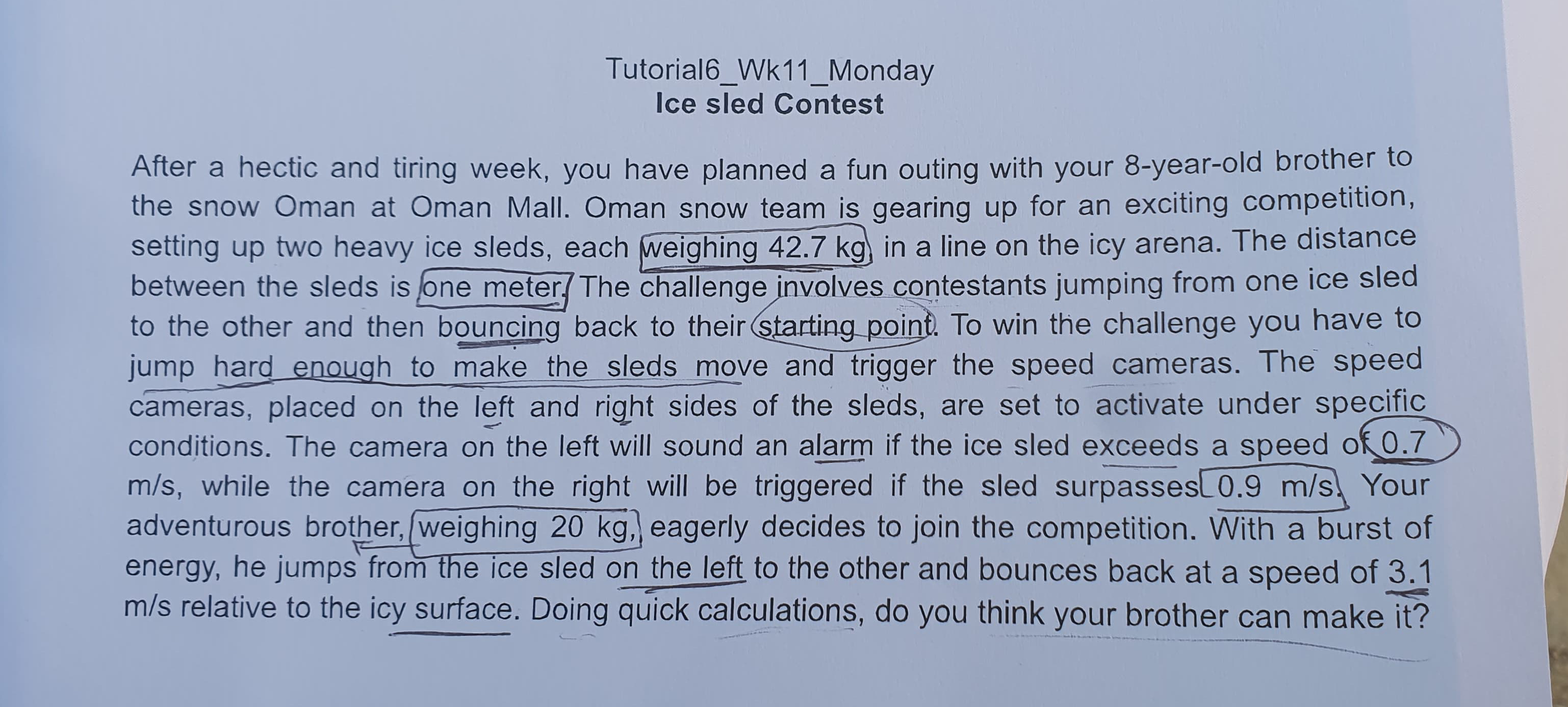 Tutorial 6 _ Wk 1 1 _ Monday Ice sled Contest