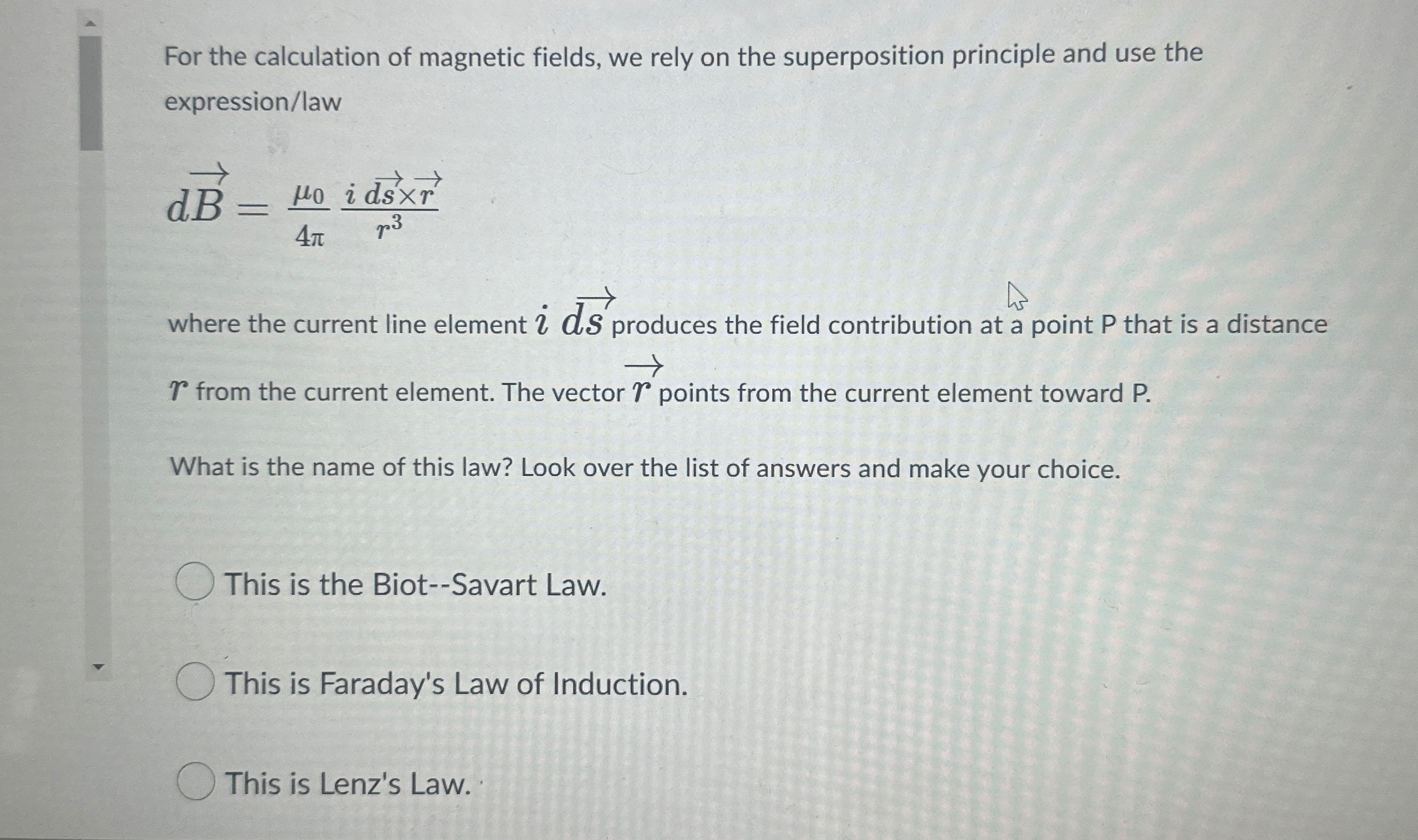 For the calculation of magnetic fields, we rely