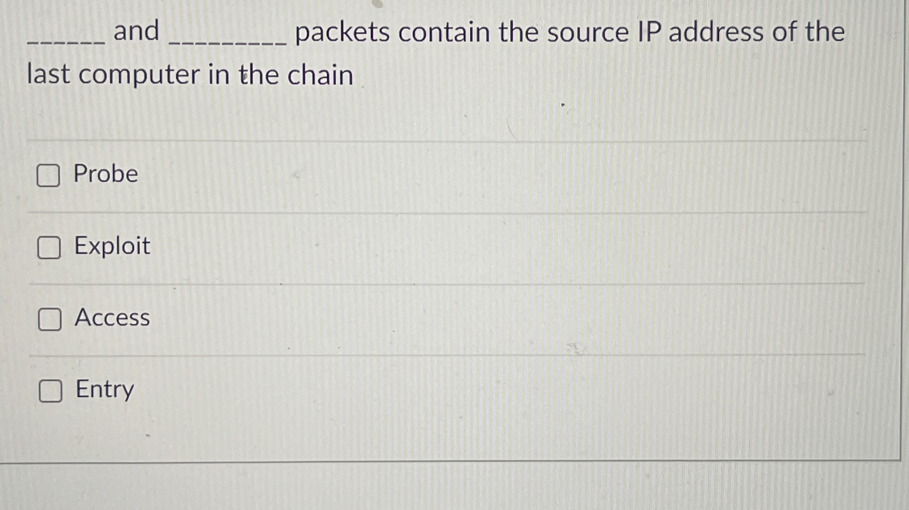 and q , packets contain the source IP address of