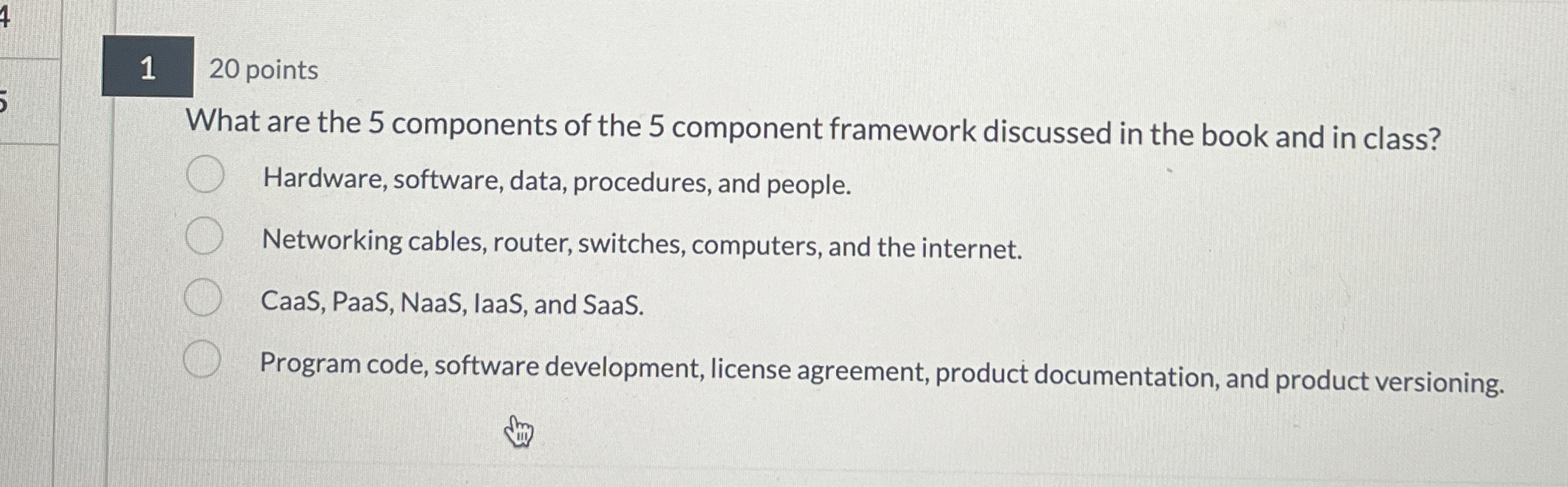1 2 0 points What are the 5 components of the 5