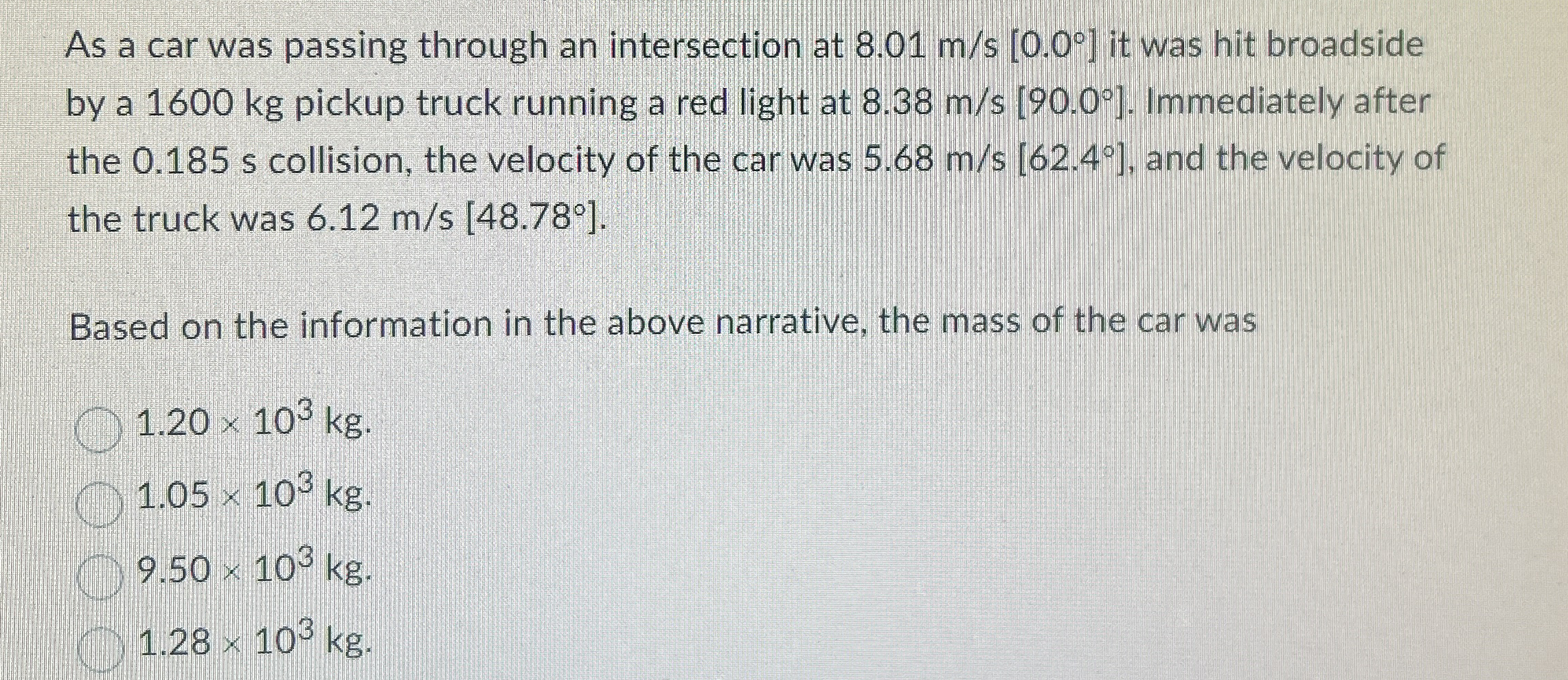 As a car was passing through an intersection at 8