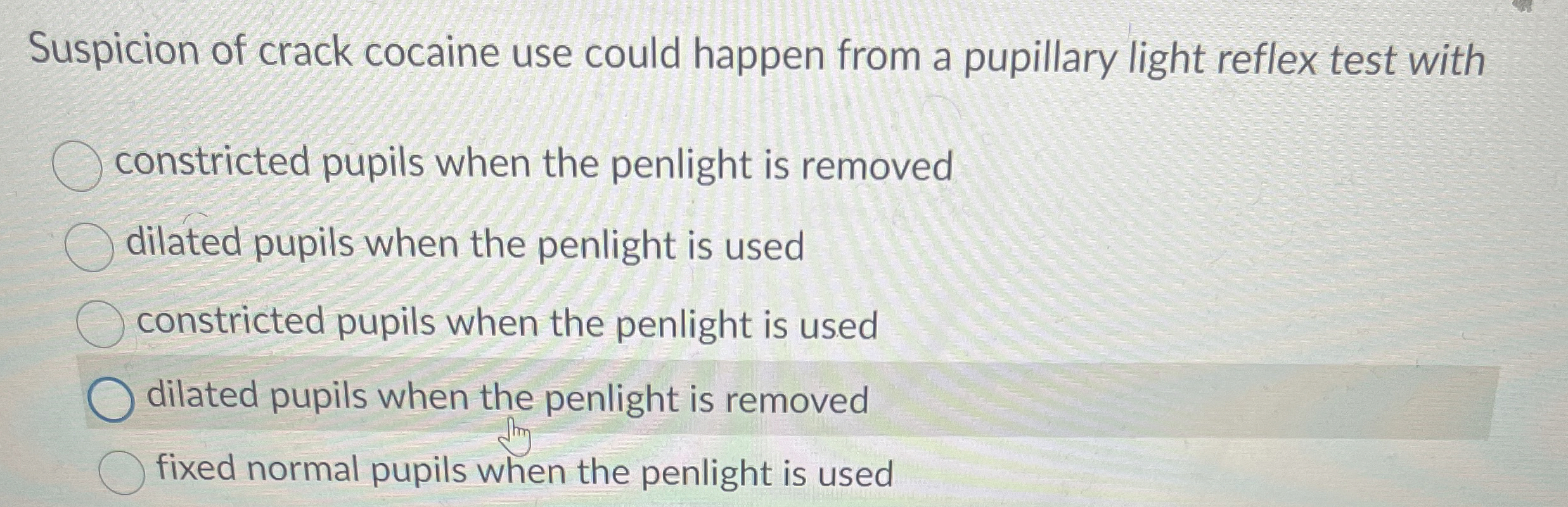 Suspicion of crack cocaine use could happen from