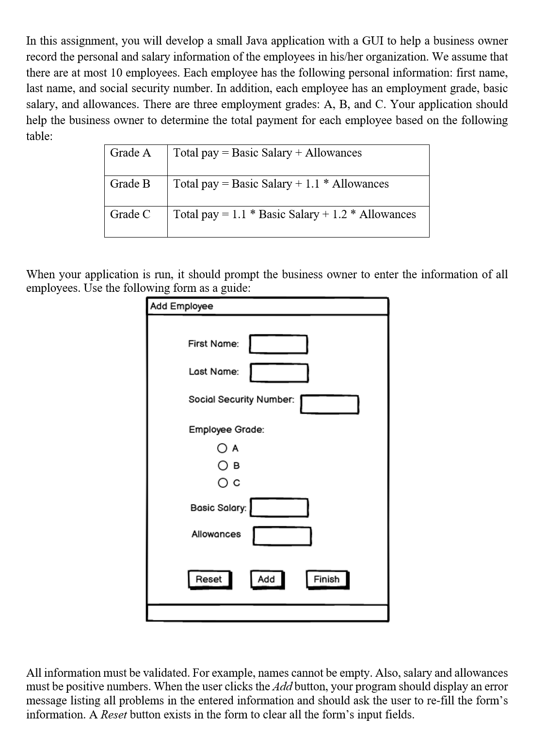 In this assignment, you will develop a small Java