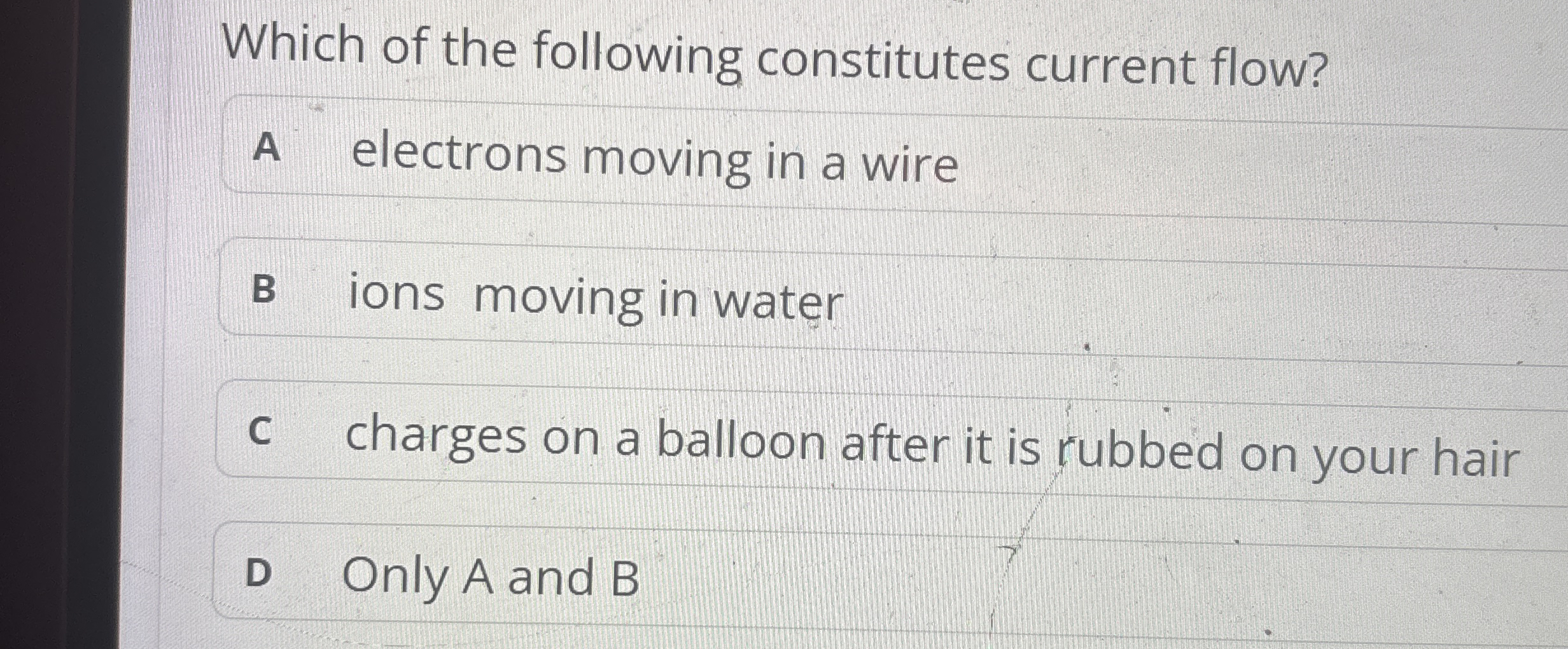 Which of the following constitutes current flow?