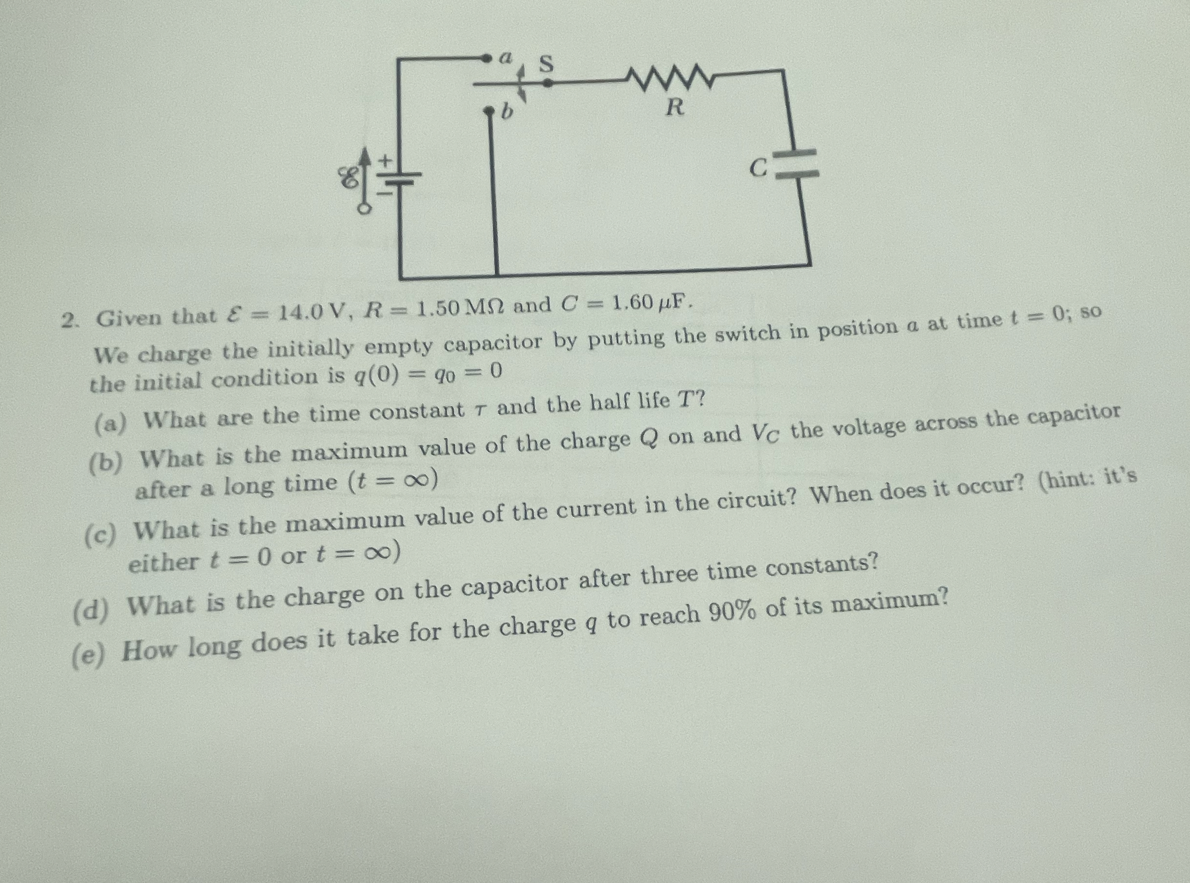 Given that E = 1 4 . 0 V , R = 1 . 5 0 M and C =