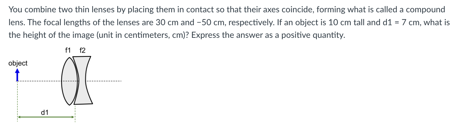 You combine two thin lenses by placing them in