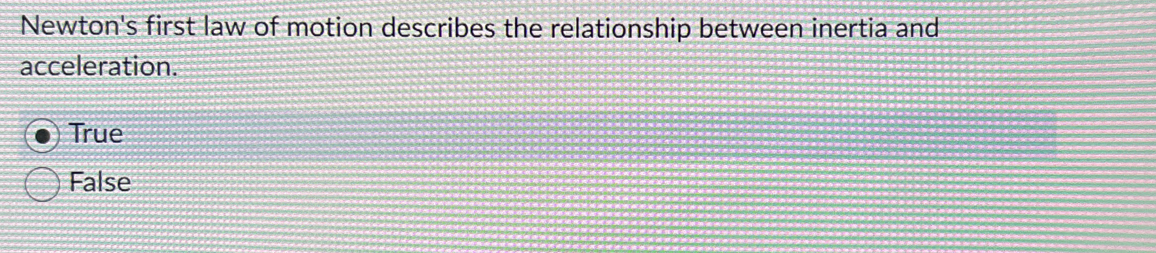 Newton's first law of motion describes the