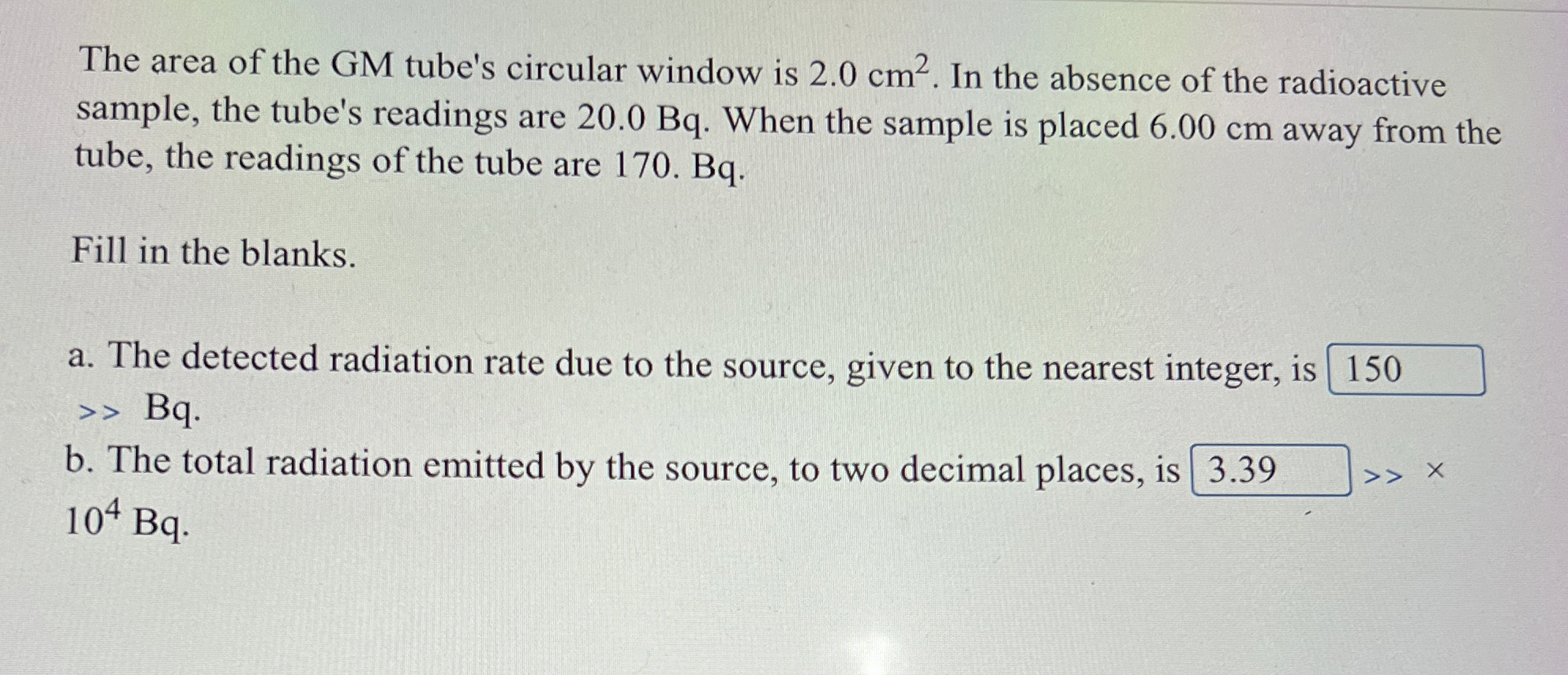 The area of the GM tube's circular window is 2 .