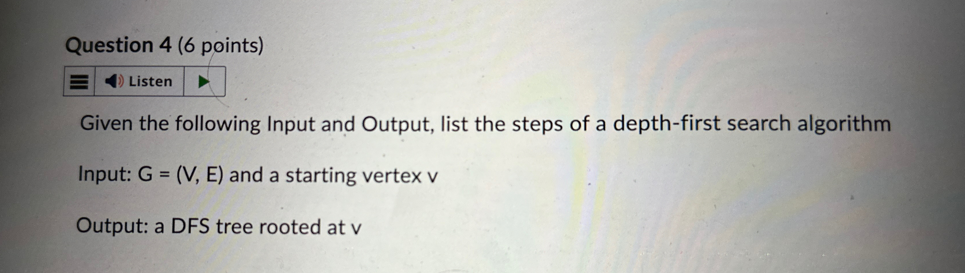 Question 4 ( 6 points ) Given the following Input