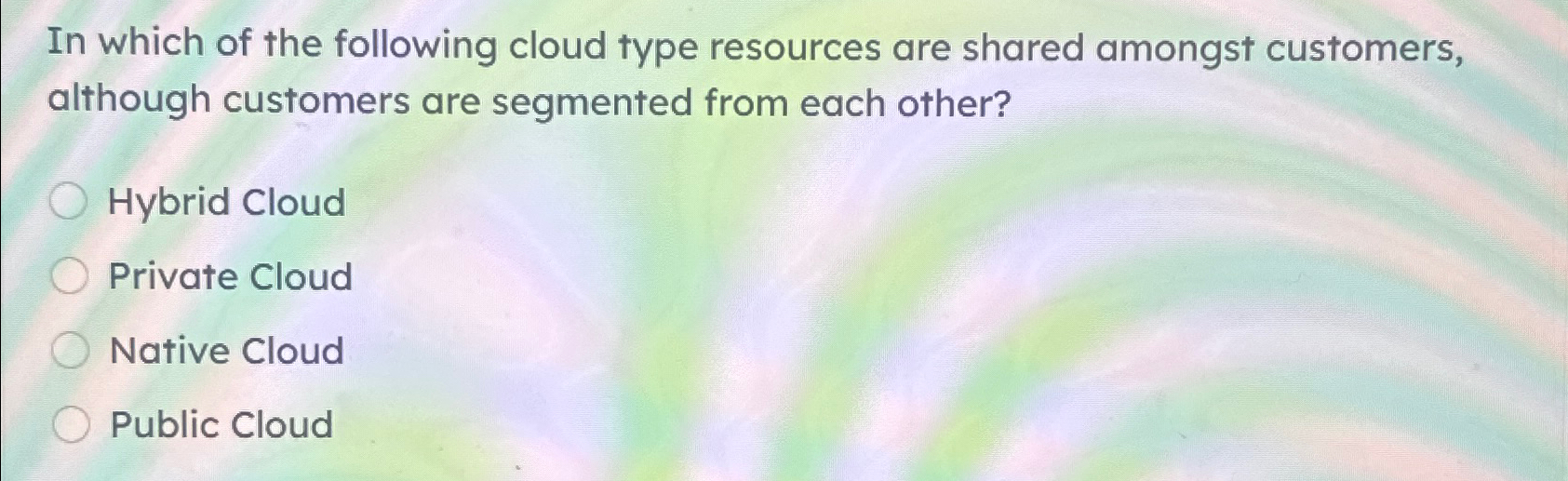 In which of the following cloud type resources