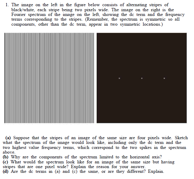 ( a ) Suppose that the stripes of an image of the