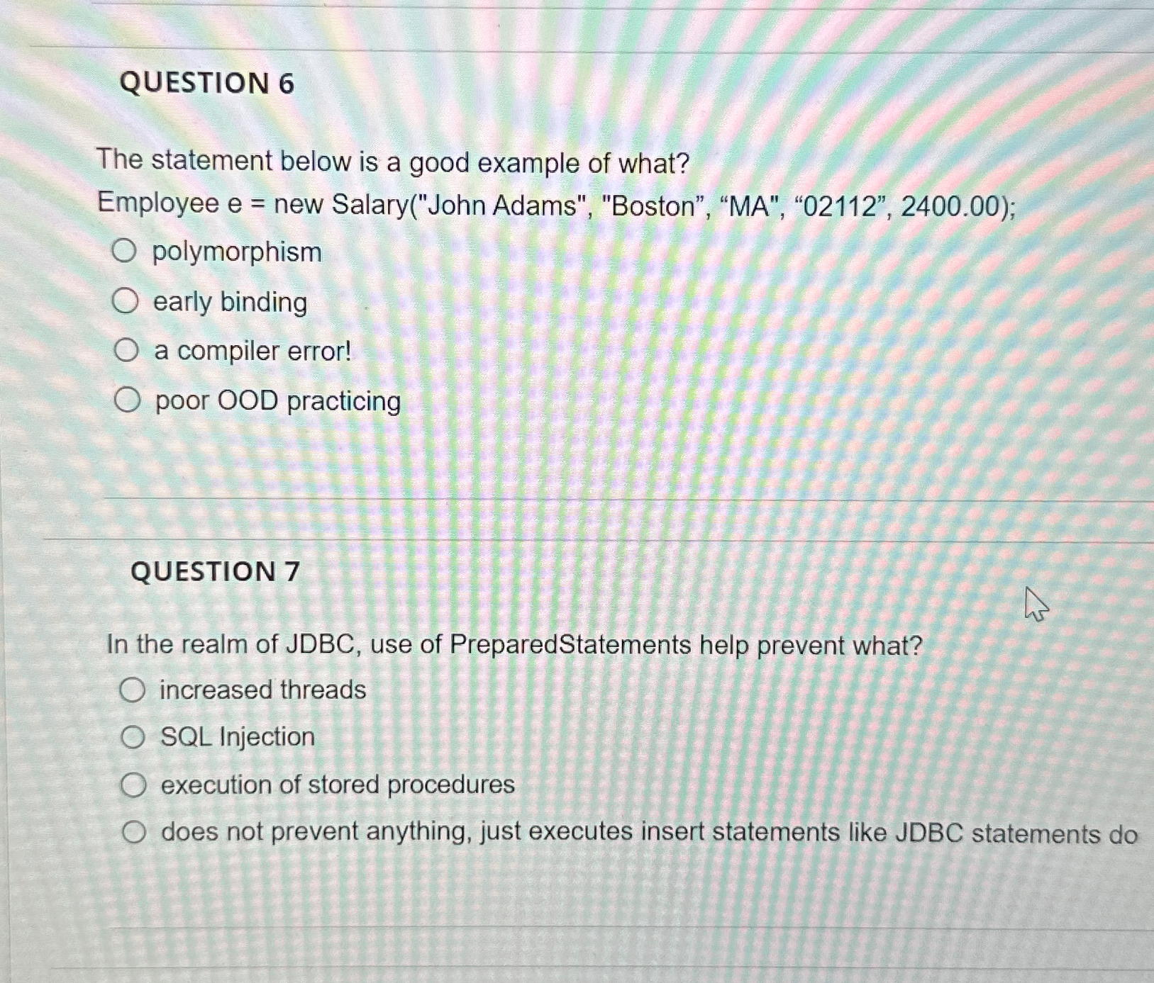 QUESTION 6 The statement below is a good example